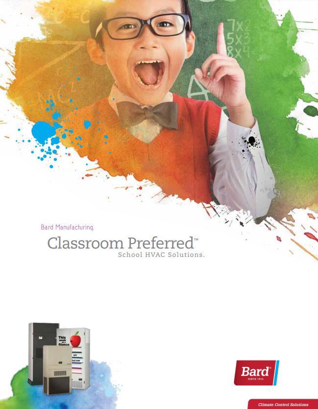 Bard Manufacturing - Classroom preferred school HVAC solutions